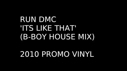 Run Dmc - Its Like That (b - Boy House Mix) 2010 Vinyl Promo 