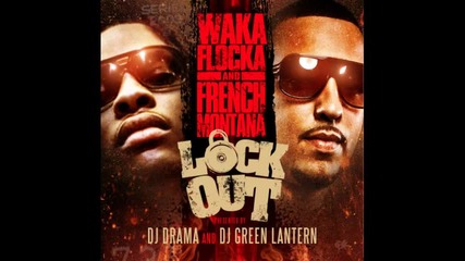 Waka Flocka Ft French Montana - Top Back