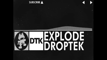 Droptek - Explode [monstercat Release]