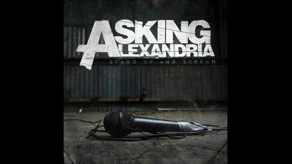 I Was Once, Possibly, Maybe, Perhaps A Cowboy King by Asking Alexandria w Lyrics