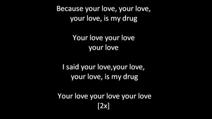 Kesha Your Love is My Drug [lyrics]