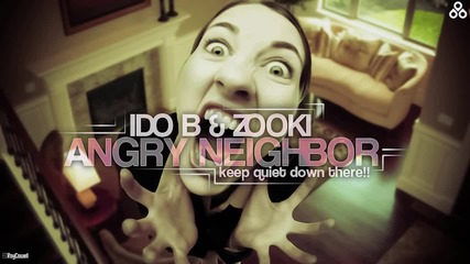 Б О М Б А А • Ido B & Zooki - Angry Neighbor