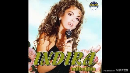 Indira - Gledaj me i umri - (audio 2000)