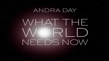 Andra Day - What The World Needs Now Is Love (audio)