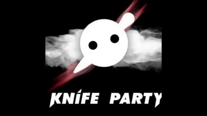 Knife party - Bon Fire (re-style Dj Tool )