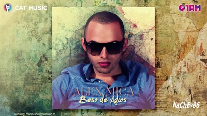 Alex Mica - Beso de adios (official Single)