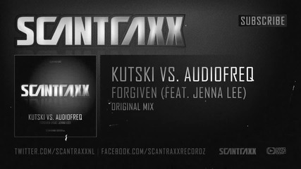 Kutski vs. Audiofreq feat. Jenna Lee - Forgiven (hq Preview)