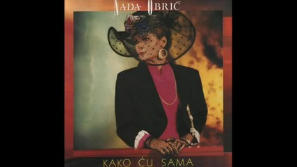 Nada Obric - Kasno je, kasno je (1989) 