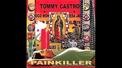Tommy Castro - Love Don't Care