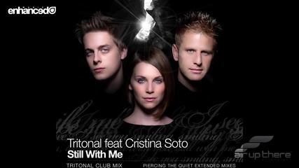 Tritonal feat. Cristina Soto - Still With Me ( Club mix )