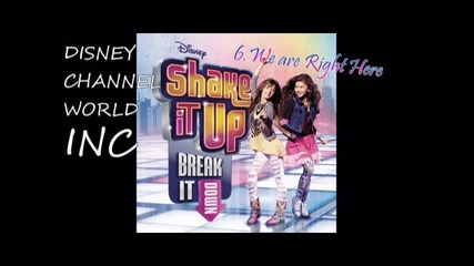 Shake It Up Soundtrack 6.we are Right Here