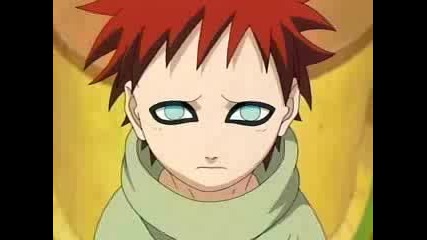 Naruto -  Gaara - Give In