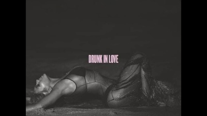 П Р О М О: Beyonce ft. Kanye West & Jay Z - Drunk In Love (official remix) H D