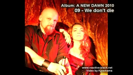 Reactive Black - We don't die (a New Dawn: 9/11)