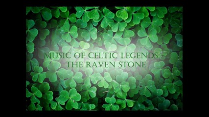 Music Of Celtic Legends - The Raven Stone 