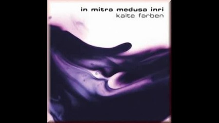 In Mitra Medusa Inri - Why Cant You Sing At Daylight 