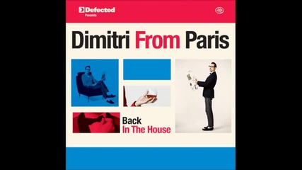 Dimitri from Paris back in the house - A Night At Dim's Mansion, Paris