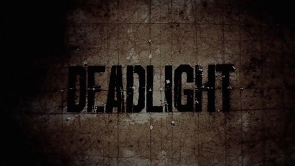 Dead Light - Announcement Trailer