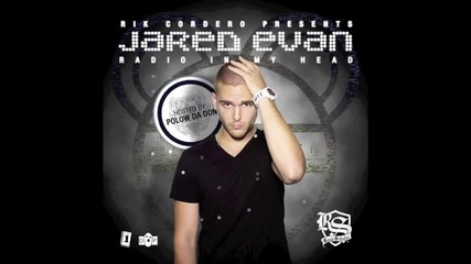 Jared Evan - Radio Out My Head 