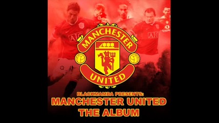 Манчестър Юнайтед - Come On You Reds 