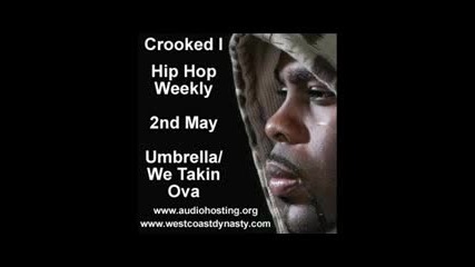 Crooked I - Umbrella | We Takin Ova