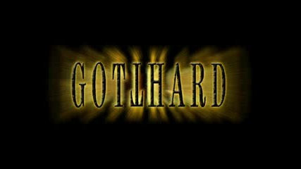 Gotthard - Im Your Travellin Man