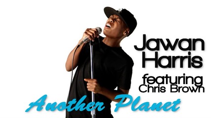 2010 » Jawan Harris feat. Chris Brown - Another Planet