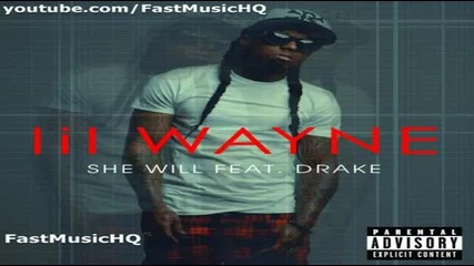 Lil Wayne Feat. Drake - She Will [new Song 2011]