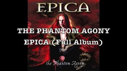 Epica - The Phantom Agony Full Album - video