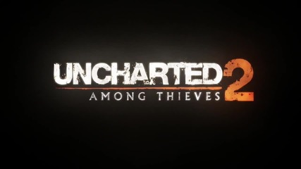Uncharted 2 Among Thieves - Official E3 Trailer
