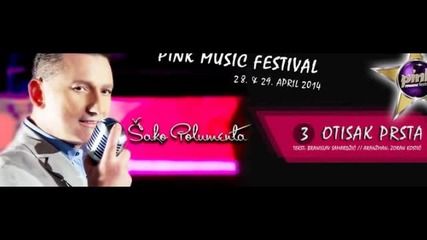 Sako Polumenta - Otisak Prsta (Pink Music Festival 2014)
