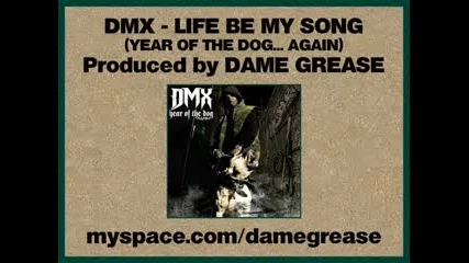 Dmx - Life Be My Song