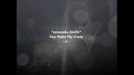 *sasusaku fanfic* You Make Me Crazy ~1~