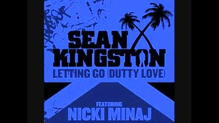 Sean Kingston ft. Nicki Minaj - Letting Go 