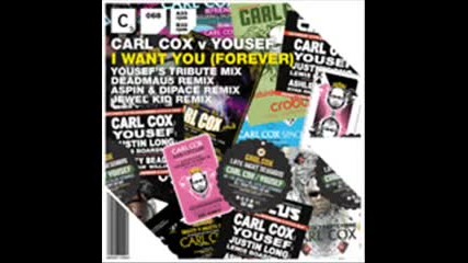 Carl Cox - I Want You (forever) (deadmau5 Remix)