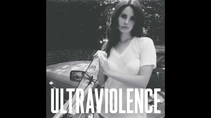 Lana Del Rey - Ultraviolence ( A U D I O )