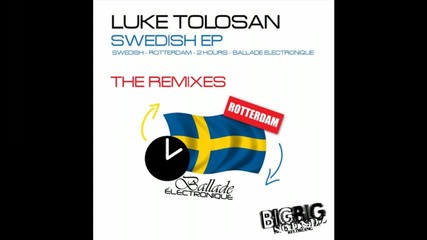 Luke Tolosan - Sweedish Maverickz remix 