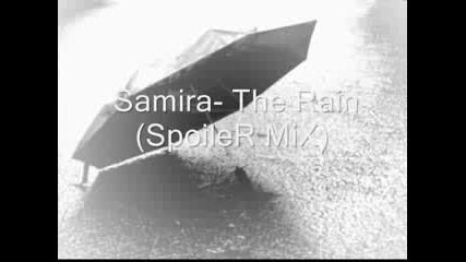 Samira - I Saw You Walking In The Rain (spoiler™2008 Mix)