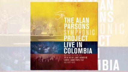 The Alan Parsons Symphonic Project - La Sagrada Familia - Live In Colombia 2016