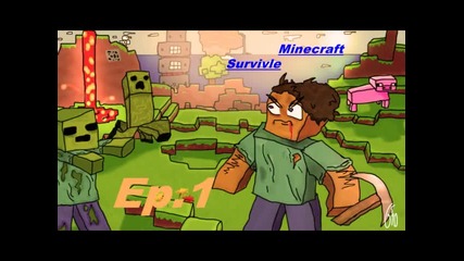 Minecraft Survivle Ep1