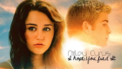 Miley Cyrus - I Hope You Find It