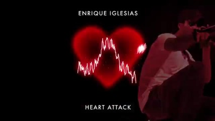 Enrique Iglesias - Heart Attack