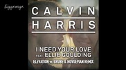 Calvin Harris ft. Ellie Goulding - I Need Your Love ( Elevation vs. Grube And Hovsepian Remix )