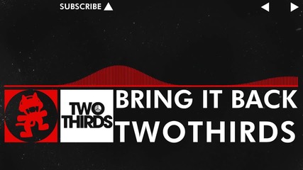[dnb] - Twothirds - Bring it Back [monstercat Release]