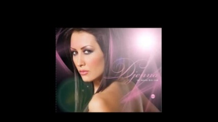 Djena - Oshte si Mi Vsichko