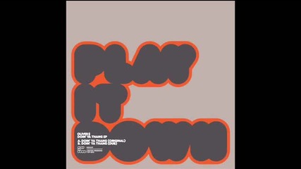 Oliver-doin ya thang-original mix