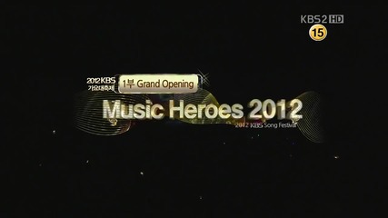 Kbs Gayo Daejun Opening 2012 (part1)