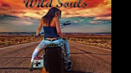 Wild Souls - You and Me