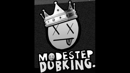 Modestep - Dubking 