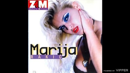 Marija Rakic - Kazu da sam luda - (audio 1996)